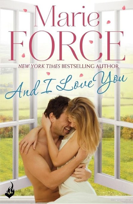 And I Love You by Marie Force