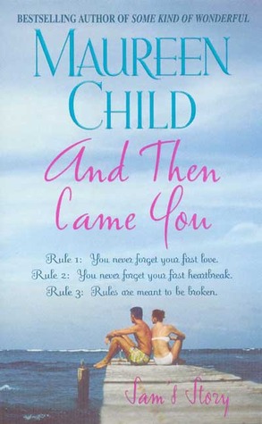 And Then Came You: Sam's Story (2004) by Maureen Child