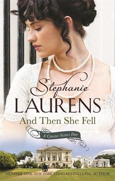 And Then She Fell (Cynster 19 Cynster Sisters Duo #1) by Stephanie Laurens