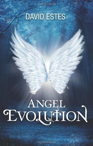 Angel Evolution (2011) by David Estes