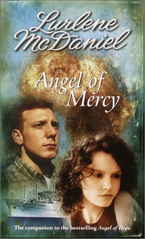 Angel of Mercy (2007) by Lurlene McDaniel