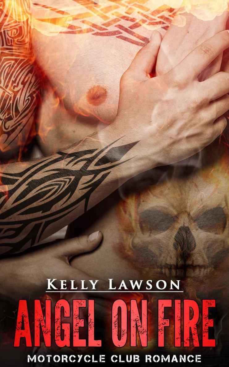 Angel on Fire (Motorcycle Club Romance) by Lawson, Kelly
