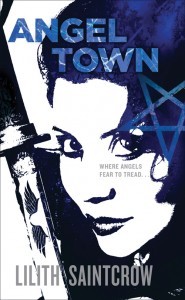 Angel Town (2011) by Lilith Saintcrow
