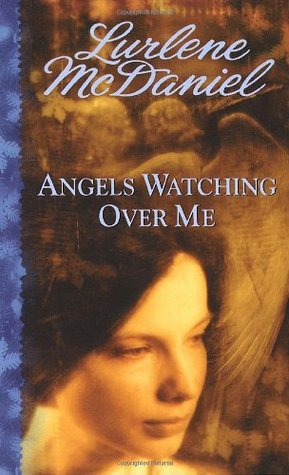 Angels Watching Over Me (1996) by Lurlene McDaniel
