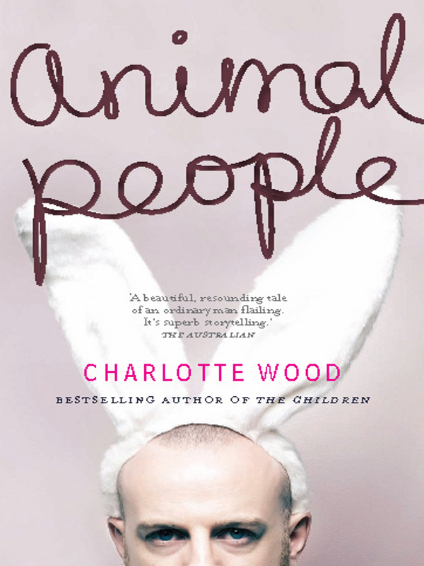 Animal People (2012) by Charlotte Wood