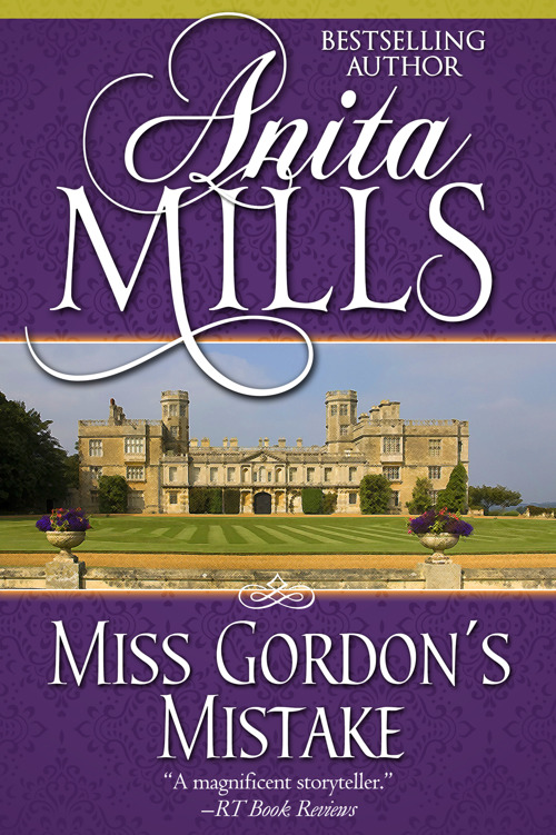 Anita Mills by Miss Gordon's Mistake