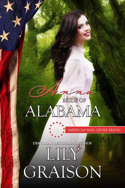 Anna: Bride of Alabama (American Mail-Order Bride 22) by Lily Graison