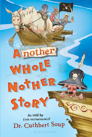 Another Whole Nother Story (2010) by Cuthbert Soup