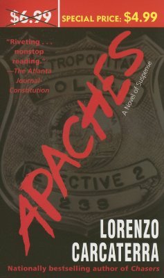 Apaches: A Novel of Suspense (2005) by Lorenzo Carcaterra
