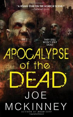 Apocalypse of the Dead (2010) by Joe McKinney
