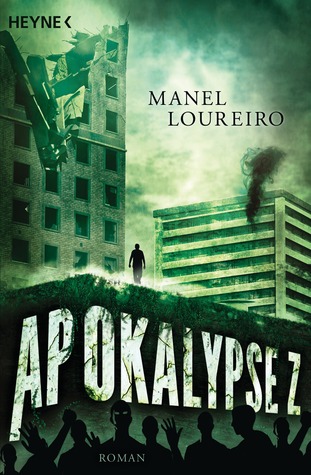 Apokalypse Z (2007) by Manel Loureiro