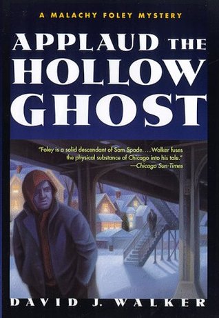 Applaud the Hollow Ghost (1998) by David J. Walker
