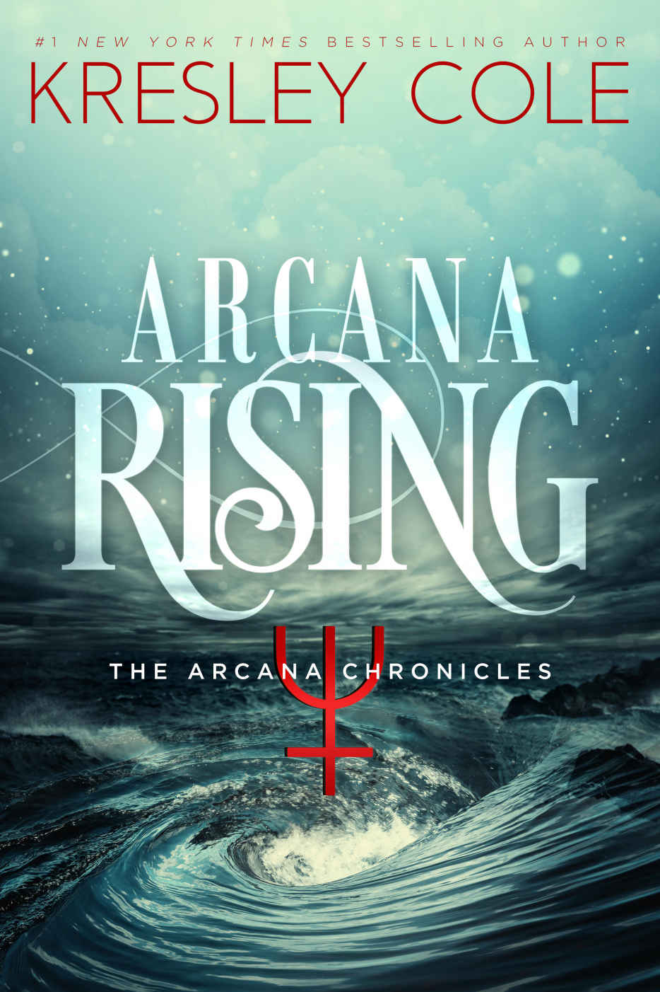 Arcana Rising (The Arcana Chronicles Book 5)