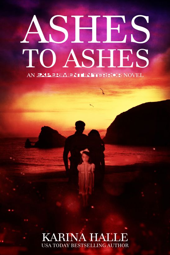 Ashes to Ashes (Experiment in Terror #8) by Karina Halle