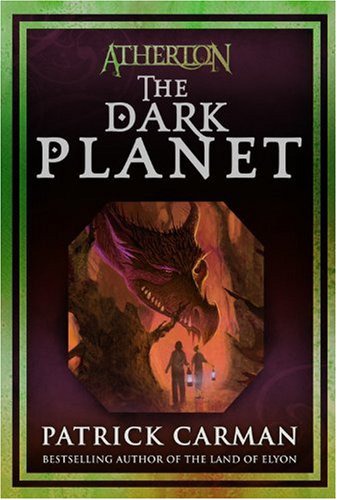 Atherton #3: The Dark Planet (No. 3) by Patrick Carman