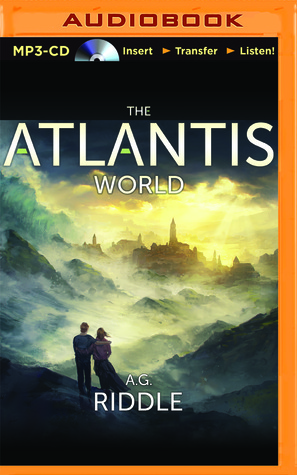 Atlantis World, The (2000) by A.G. Riddle