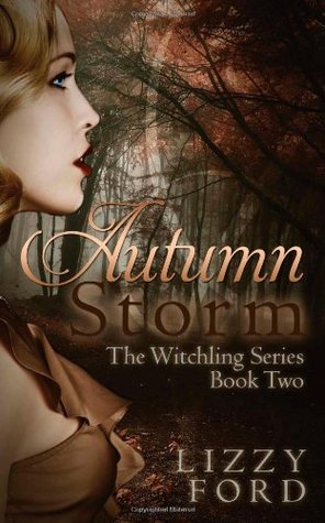 Autumn Storm (Witchling Series) (2013) by Lizzy Ford