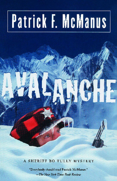 Avalanche: A Sheriff Bo Tully Mystery (Sheriff Bo Tully Mysteries) by Patrick F. McManus