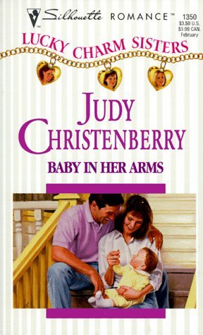Baby in Her Arms (1999) by Judy Christenberry