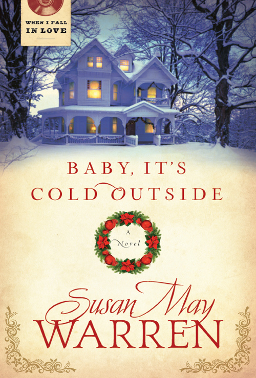 Baby It's Cold Outside (2011) by Susan May Warren