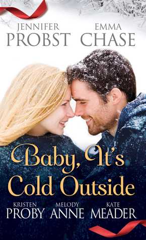 Baby, It's Cold Outside (2014) by Jennifer Probst