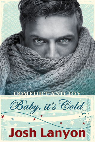 Baby, It's Cold (2000) by Josh Lanyon