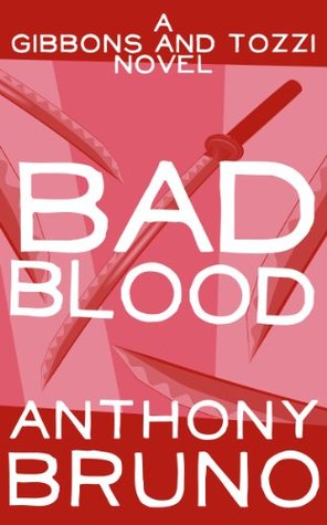 Bad Blood (2014) by Anthony  Bruno