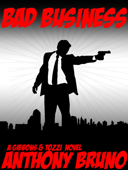 Bad Business by Anthony  Bruno