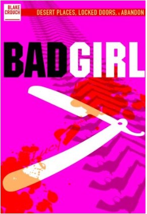 Bad Girl by Blake Crouch