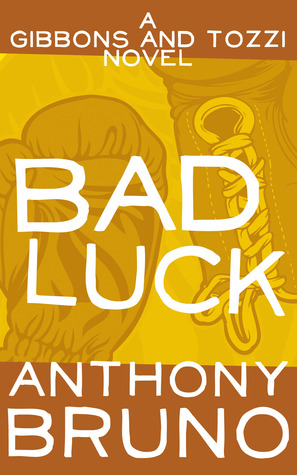 Bad Luck (2014) by Anthony  Bruno
