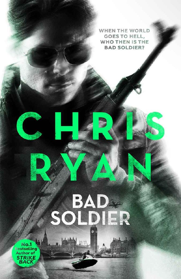Bad Soldier: Danny Black Thriller 4 by Chris Ryan