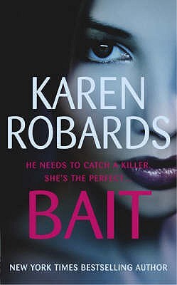 Bait (2005) by Karen Robards