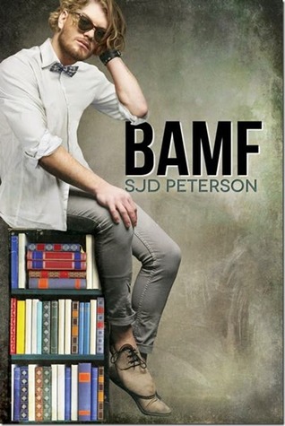 BAMF (2014) by S.J.D. Peterson
