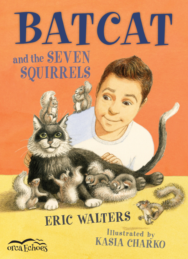 Batcat and the Seven Squirrels (2016) by Eric Walters