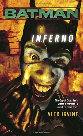 Batman: Inferno (2006) by Alex Irvine
