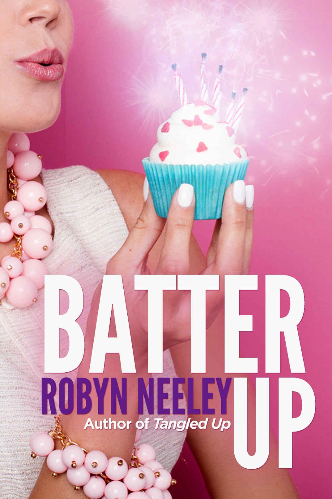 Batter Up (Bachelors of Buttermilk Falls Book 1) by Robyn Neeley