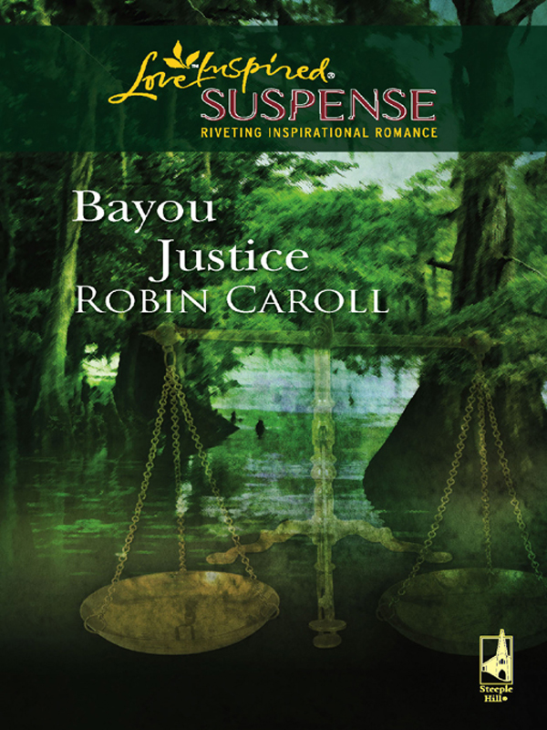 Bayou Justice (2007) by Robin Caroll