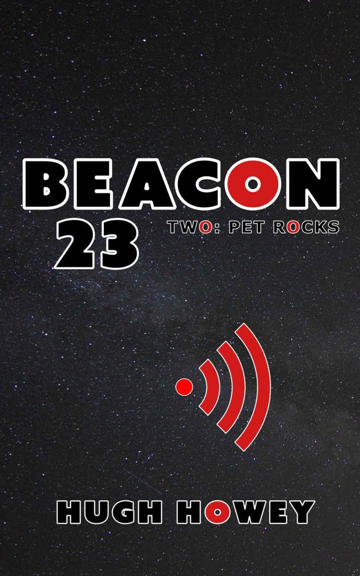 Beacon 23: Part Two: Pet Rocks