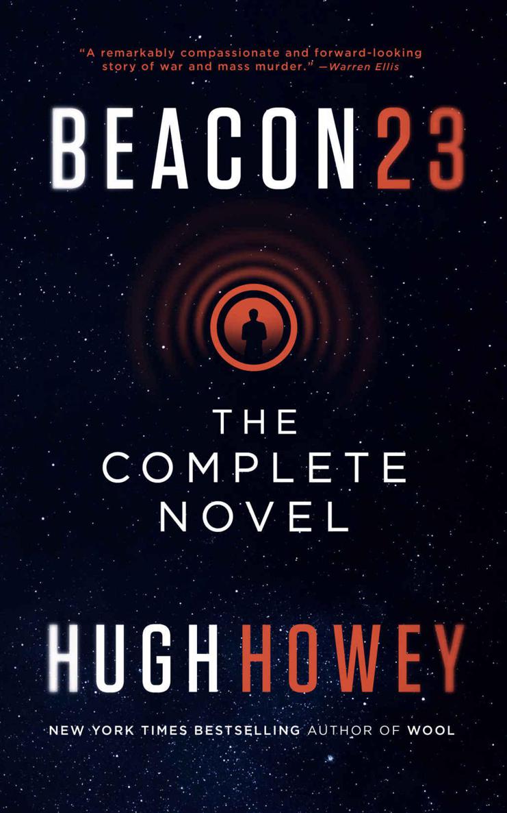 Beacon 23: The Complete Novel by Hugh Howey
