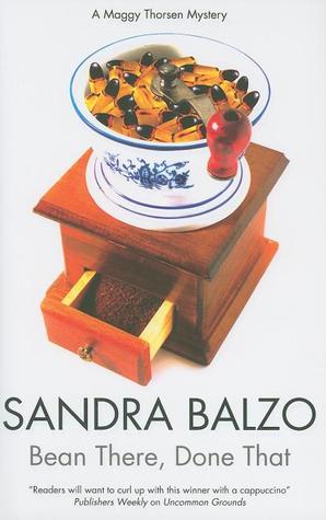 Bean There, Done That (2008) by Sandra Balzo