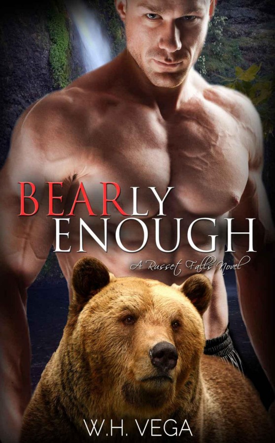 Bearly Enough by W.H. Vega