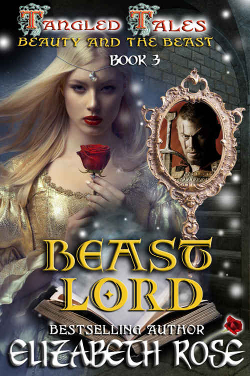 Beast Lord: (Beauty and the Beast) (Tangled Tales Book 3) by Elizabeth Rose
