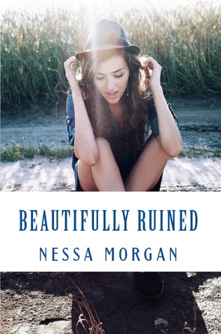 Beautifully Ruined (2000) by Nessa Morgan