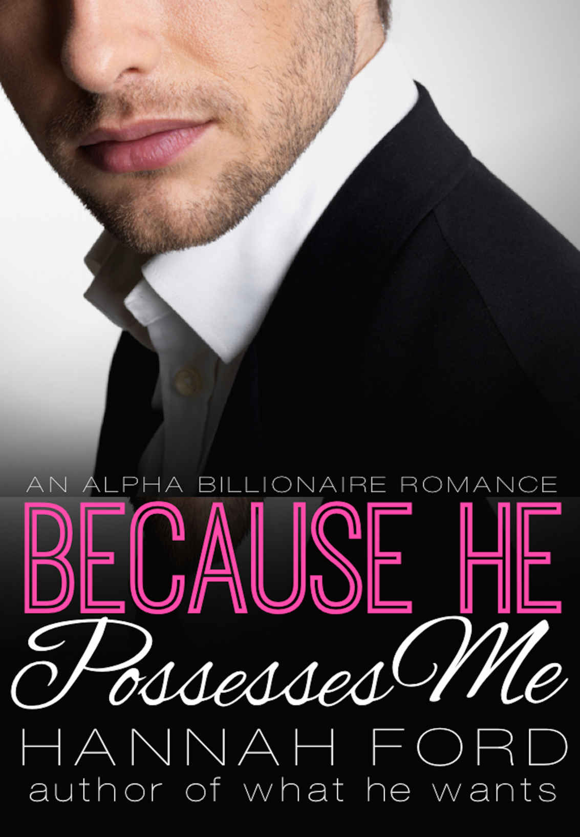 Because He Possesses Me by Hannah Ford