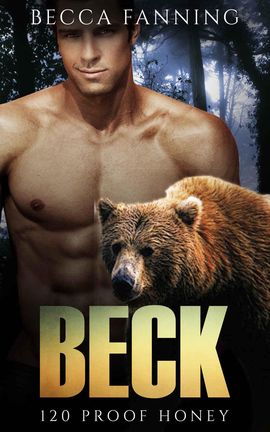 Beck (BBW Bear Shifter Moonshiner Romance) (120 Proof Honey Book 4) by Becca Fanning
