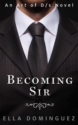 Becoming Sir (2014) by Ella Dominguez