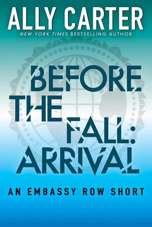 Before the fall: arrival (Embassy row # 0.5) by Ally Carter