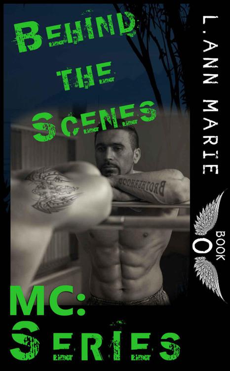 Behind the Scenes: Book 0 (MC) by Marie, L. Ann