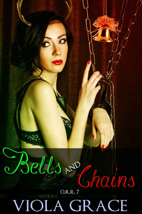 Bells and Chains (Operation Reindeer Retrieval Book 7) by Viola Grace