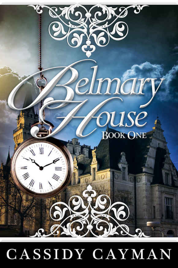 Belmary House Book One by Cassidy Cayman